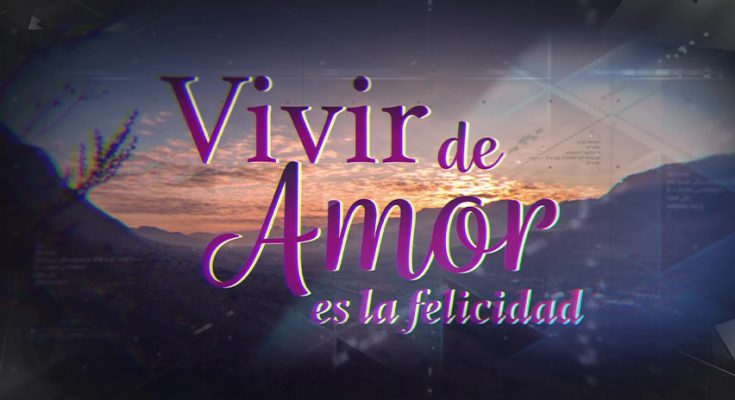 Vivir De Amor Capitulo 3 Completo